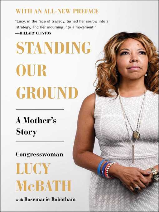 Title details for Standing Our Ground by Lucy McBath - Available